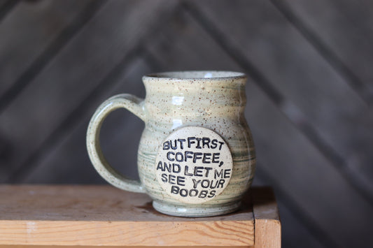 Boob Mug “But first coffee…” 14 oz.