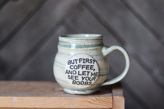 Boob Mug “But first coffee…” 15 oz.